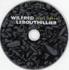 Wilfred LeBouthillier - Droit devant 2009 (cd)