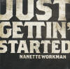 Nanette Workman - Just Gettin' Started 2011 (livret couverture)